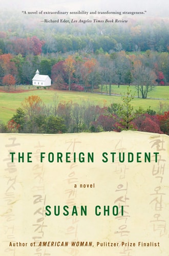 The Foreign Student: A Novel | Susan Choi
