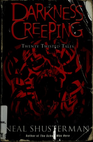 Darkness Creeping by Neal Shusterman