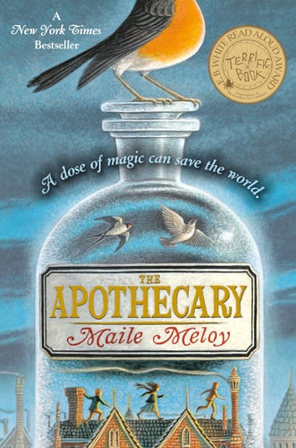 The Apothecary: E.B. White Read-Aloud Award Winner | Maile Meloy