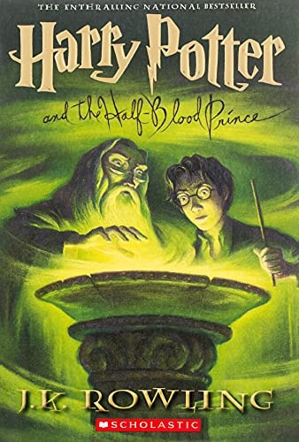 Harry Potter and the Half-Blood Prince (Book 6) by J.K. Rowling
