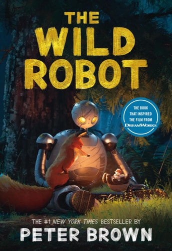 The Wild Robot: Media Tie-In by Peter Brown