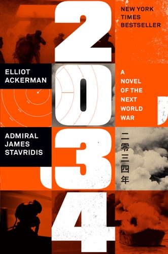 Book cover of '2034' by Elliot Ackerman and Admiral James Stavridis with orange and black design.