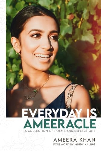 Everyday Is Ameeracle by Ameera Khan