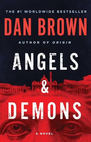 Angels & Demons: A Robert Langdon Novel by Dan Brown