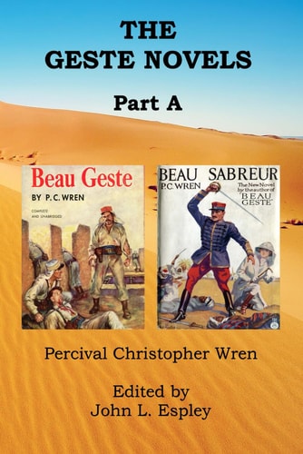 Cover of 'The Geste Novels Part A' by Percival Christopher Wren with illustrations and text.