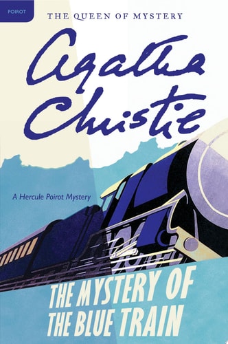 The Mystery of the Blue Train: A Hercule Poirot Mystery | Agatha Christie
