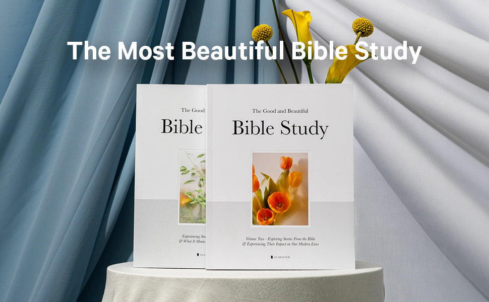 The Good and Beautiful Bible Study by Alabaster Co.