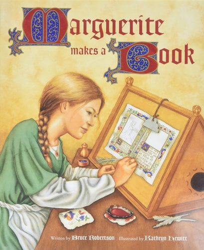 Marguerite Makes a Book | Bruce Robertson