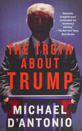 The Truth About Trump | Michael D'antonio