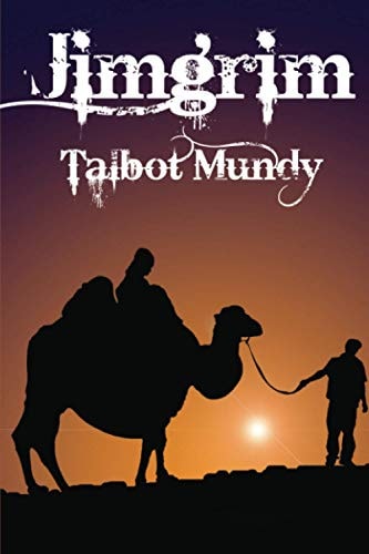 Book cover of 'Jimgrim' by Talbot Mundy with a silhouette of a person on a camel against a sunset.