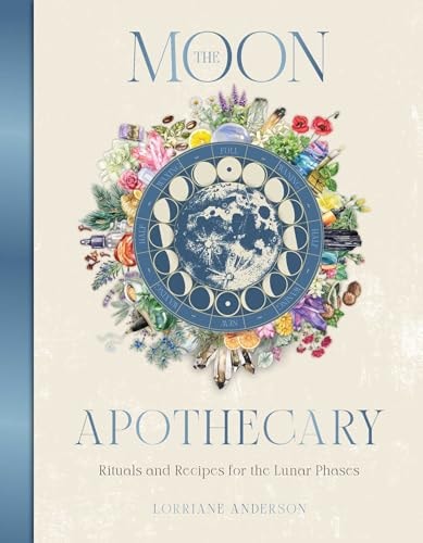 The Moon Apothecary by Lorriane Anderson