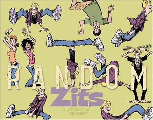 Random Zits: A Zits Treasury (Volume 12) by Jim Borgman & Jerry Scott