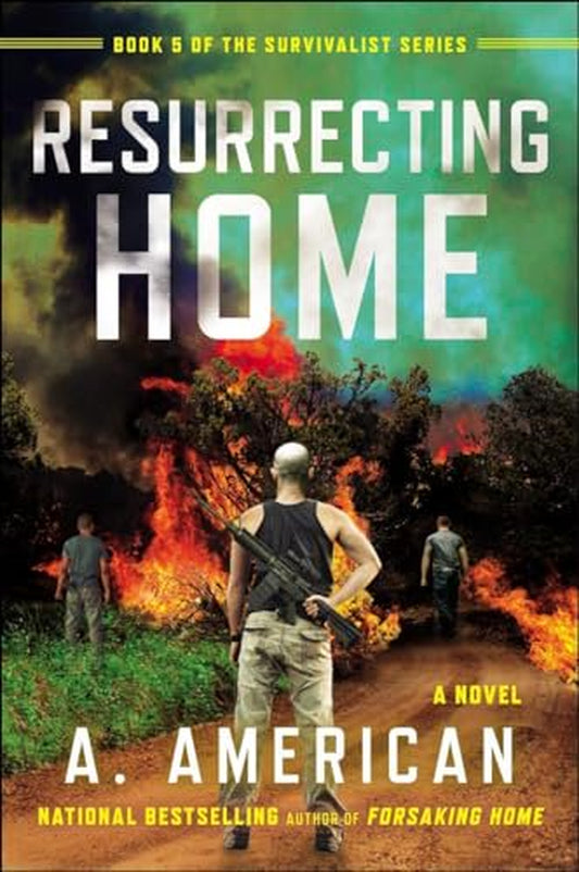 The Survivalist Series: Resurrecting Home: A Novel (Series #5) (Paperback)