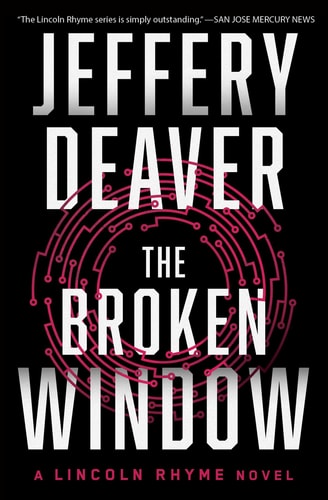 The Broken Window (A Lincoln Rhyme Novel) by Jeffery Deaver