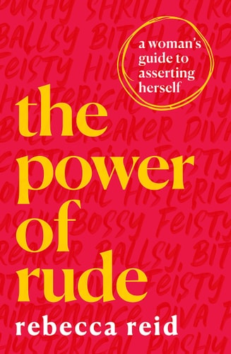Book cover of 'The Power of Rude' by Rebecca Reid with red background and yellow text.