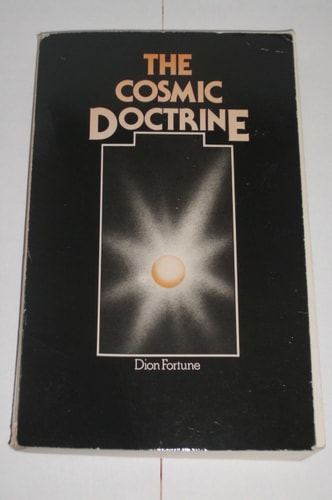 Cosmic Doctrine | Dion Fortune