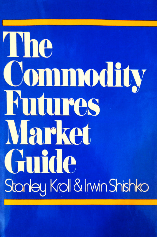 The Commodity Futures Market Guide