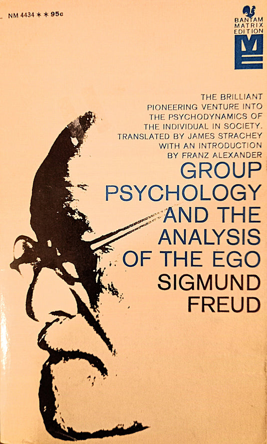 Group Psychology and the Analysis of the Ego by Sigmund Freud