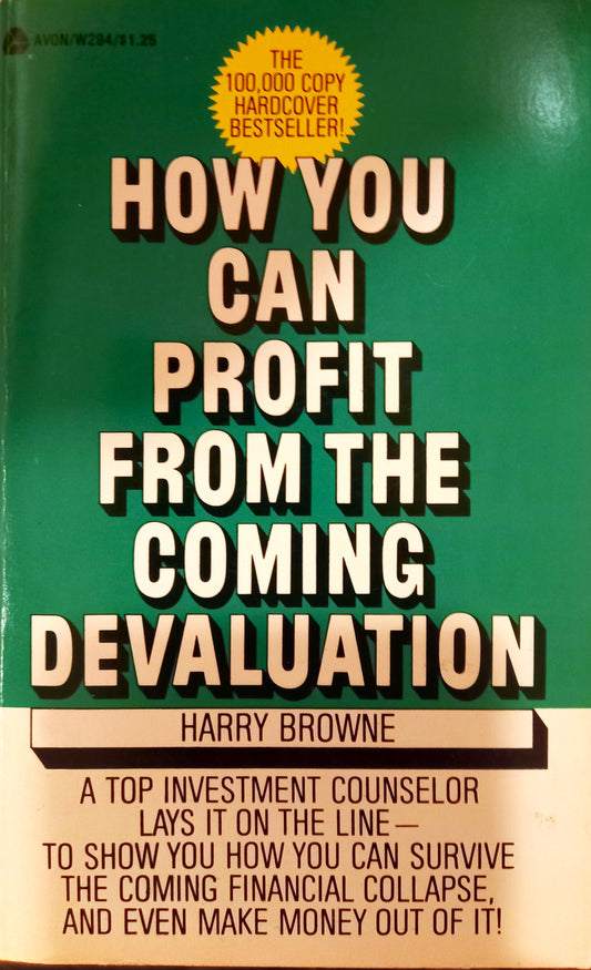 How You Can Profit From The Coming Devaluation