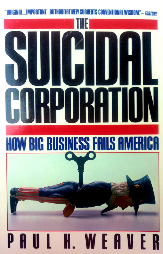 The Suicidal Corporation
