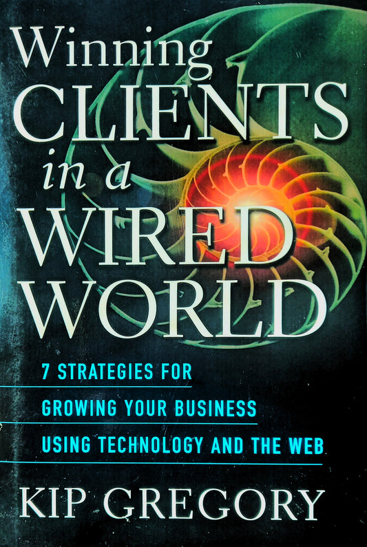 Winning Clients in a Wired World