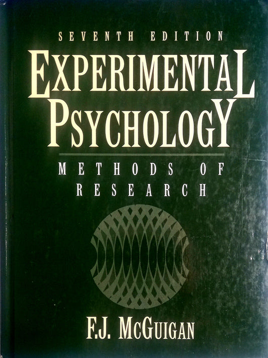 Front Cover of (Experimental Psychology Methods of Research Methods of Research, Edition: 7). Green Hardcover copy book with title on front and author name.