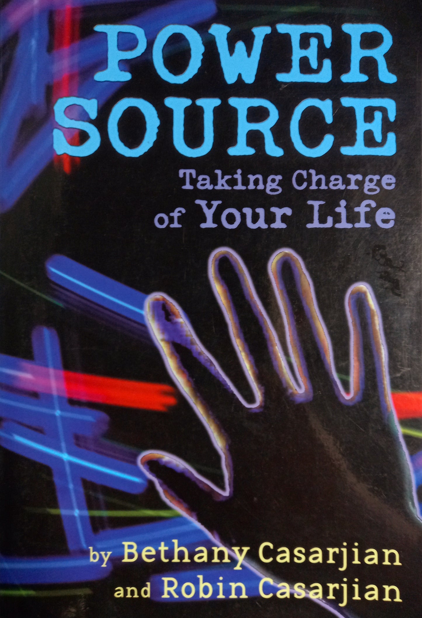 Power Source: Taking Charge of Your Life