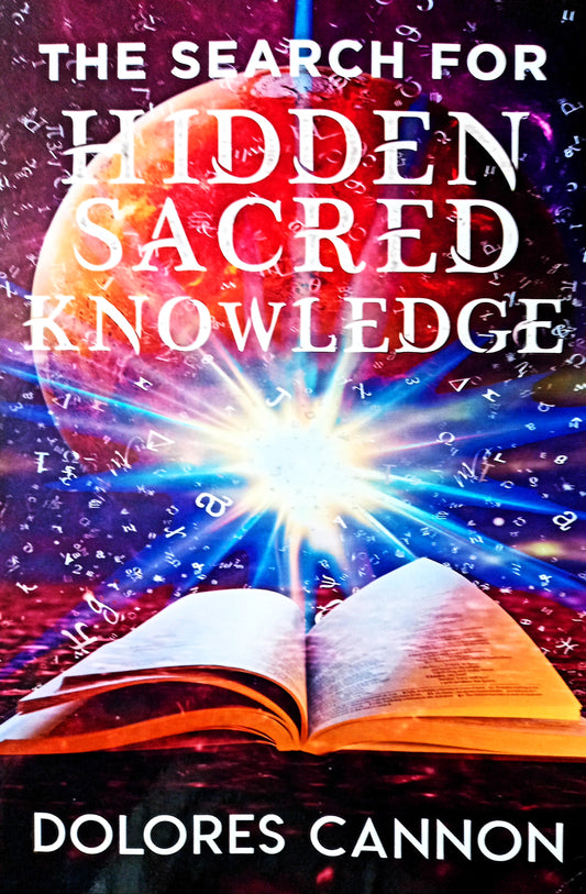 The Search For Hidden Sacred Knowledge