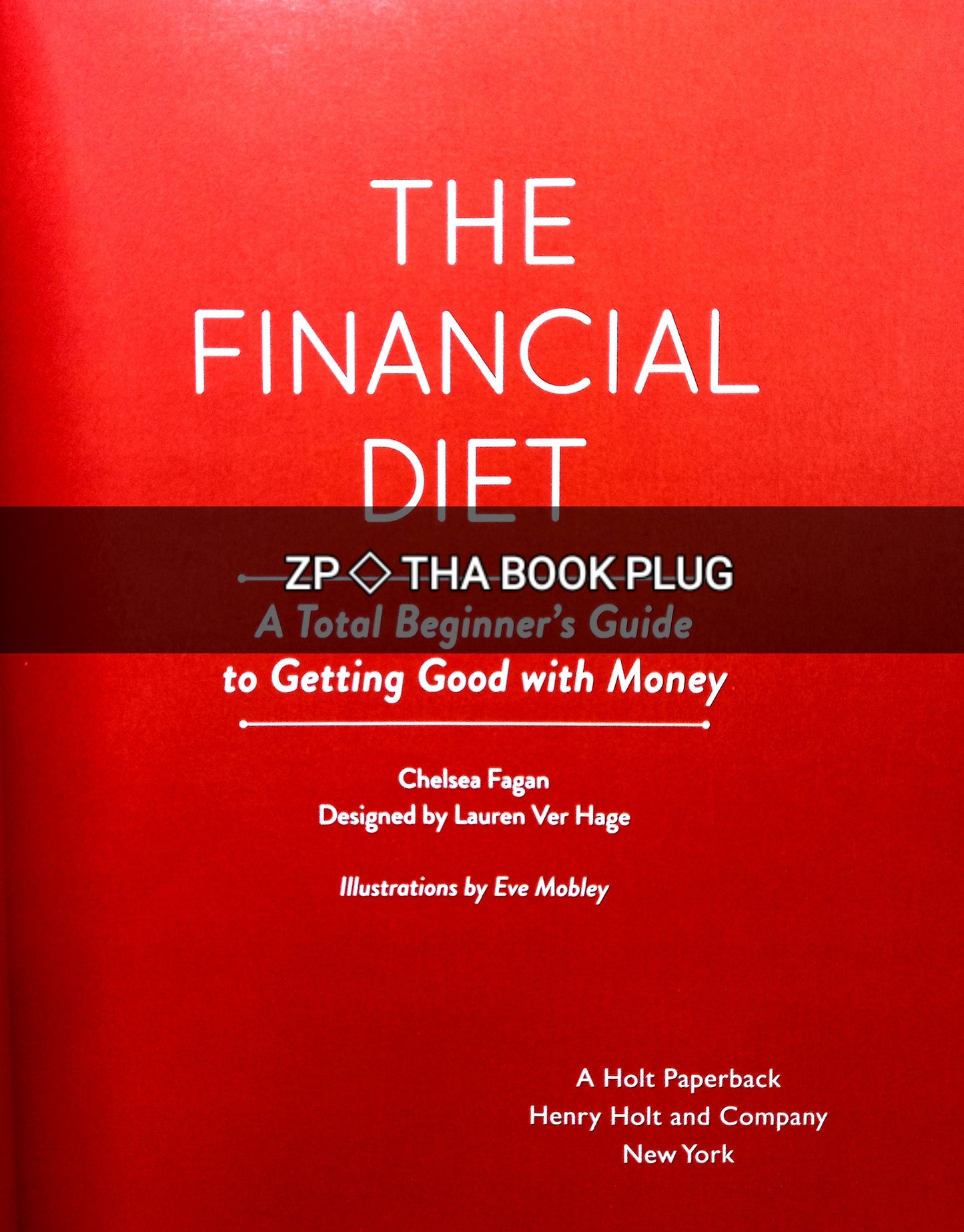 The Financial Diet by Chelsea Fagan & Lauren Ver Hage