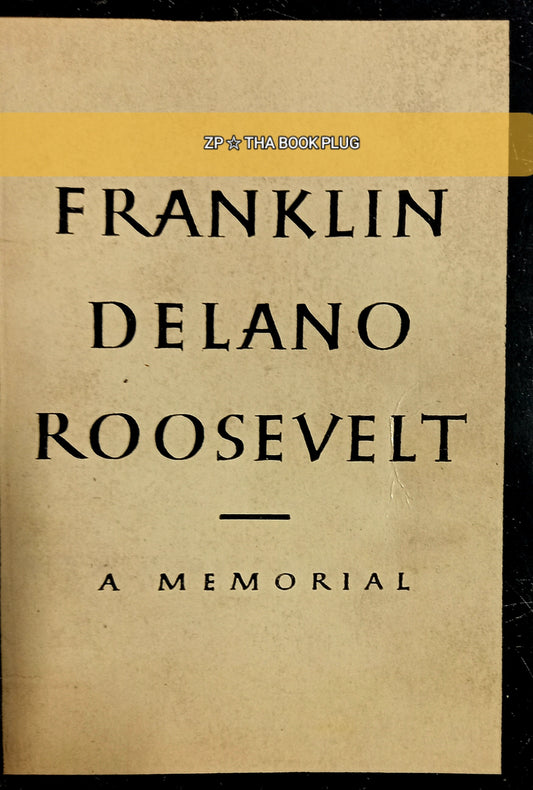 Franklin Delano Roosevelt: A Memorial (Pocketbook)