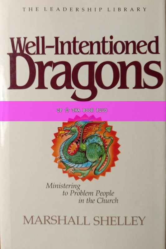 Well-Intentioned Dragons