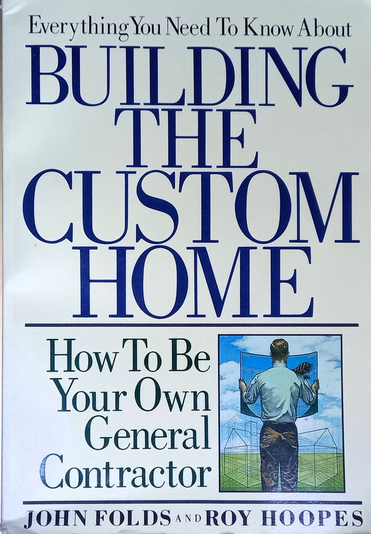 Everything You Need to Know About Building the Custom Home