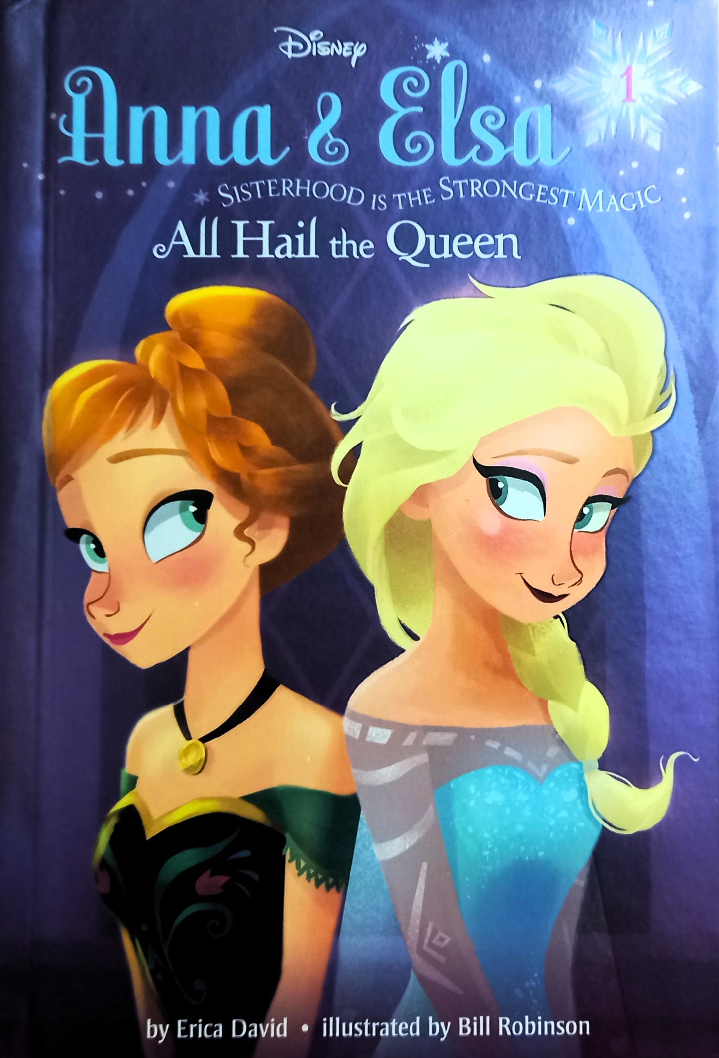 Anna & Elsa: All Hail the Queen