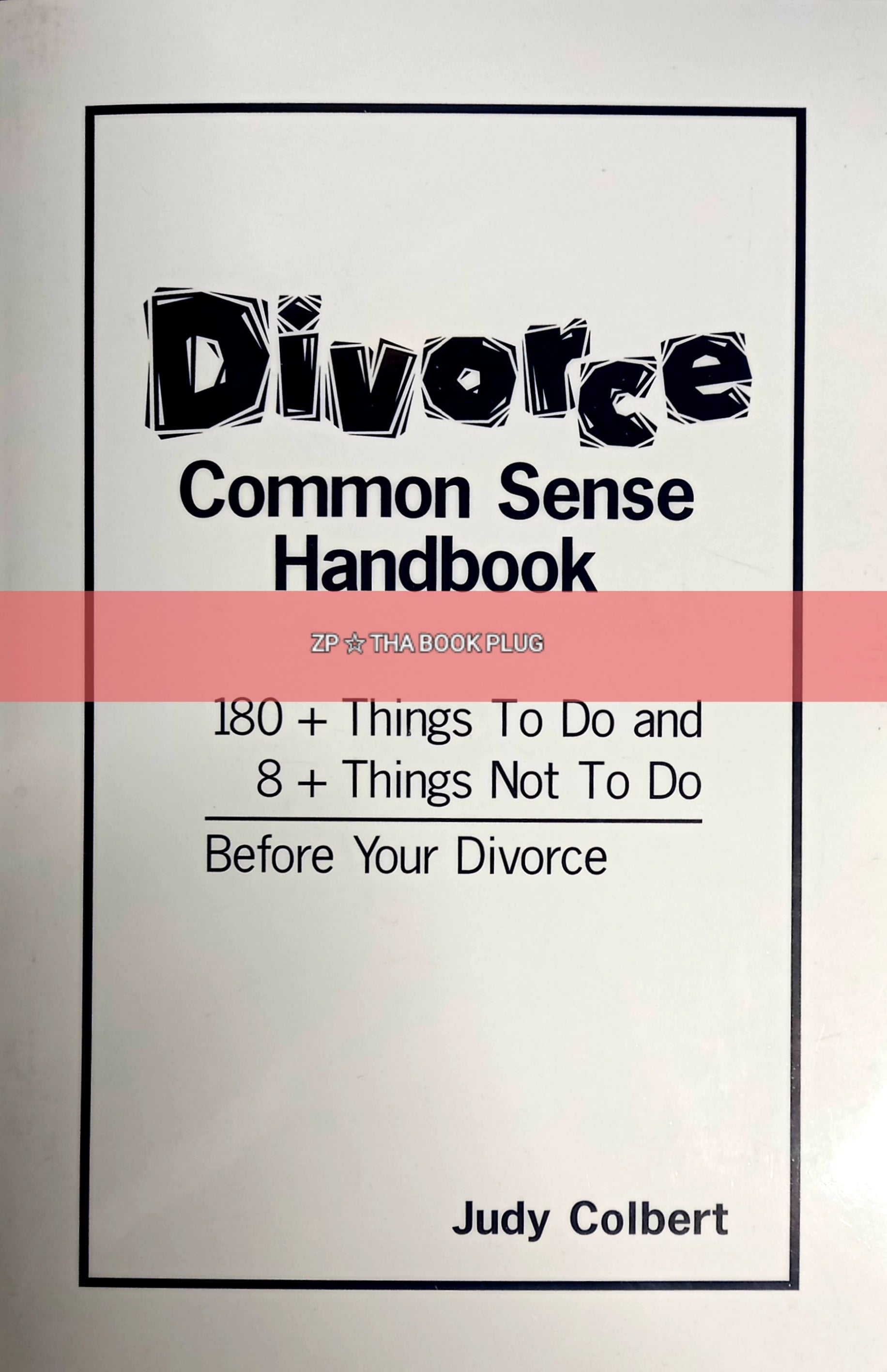 Divorce Common Sense Handbook by Judy Colbert – Bust-Down Books