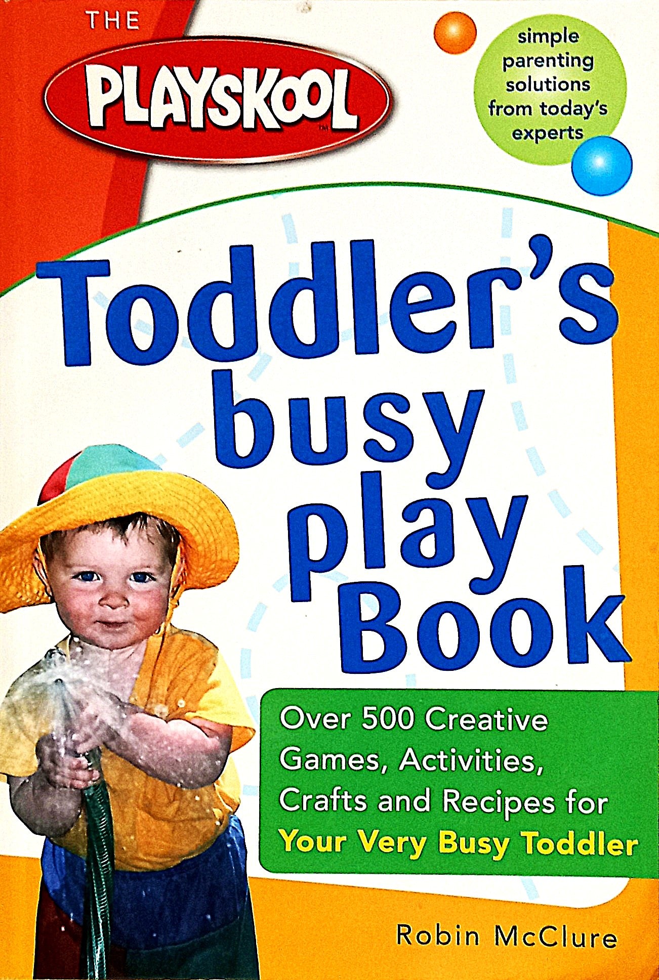 Playskool Toddler's Busy Play Book by Robin McClure
