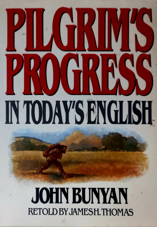 Pilgrim's Progress: In Today's English