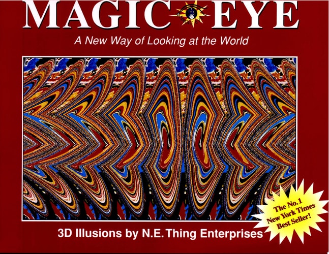 Cover of 'Magic Eye' book with 3D illusion design and text about 3D illusions by N.E. Thing Enterprises.