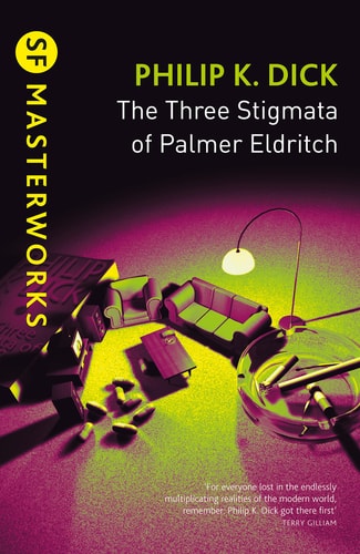 The Three Stigmata of Palmer Eldritch | Philip K. Dick