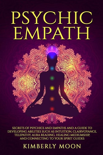 Psychic Empath by Kimberly Moon