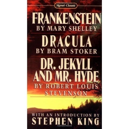 Frankenstein / Dracula / Dr. Jekyll and Mr. Hyde by Mary Shelley, Bram Stoker & Robert Louis Stevenson