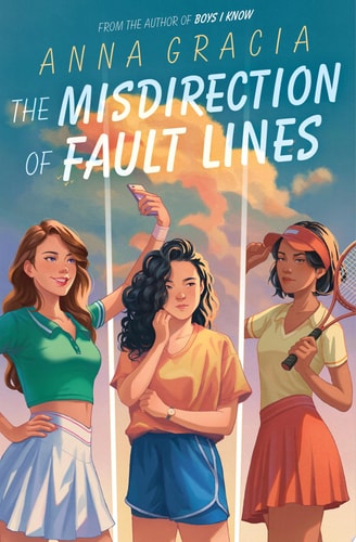 Book cover of 'The Misdirection of Fault Lines' by Anna Gracia featuring three young women outdoors.