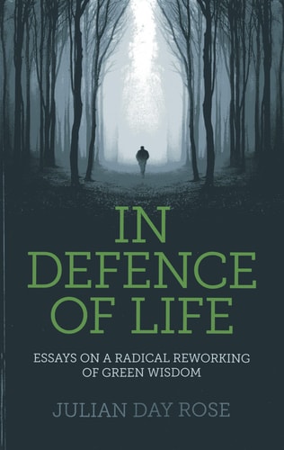 Book cover of 'In Defence of Life' with a silhouette of a person walking through a forest.