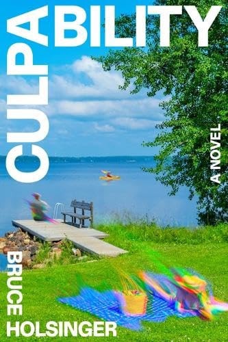 Book cover of 'Culpability' by Bruce Holsinger with a scenic lakeside view.