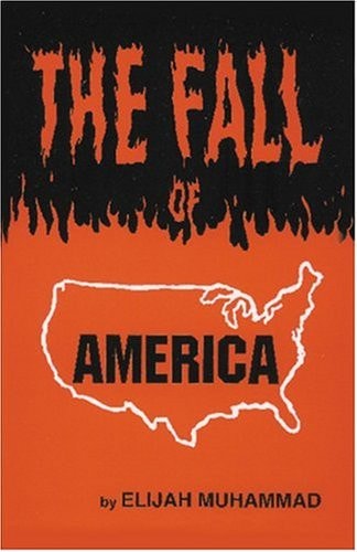 Book cover of 'The Fall of America' by Elijah Muhammad with an orange background and black text.