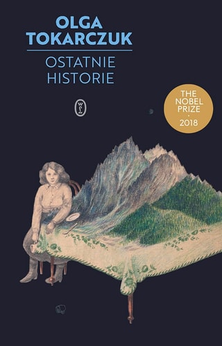 Ostatnie Historie | Olga Tokarczuk