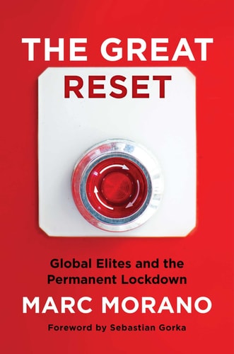 The Great Reset: Global Elites and the Permanent Lockdown by Marc Morano