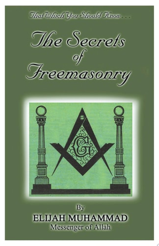 Book cover of 'The Secrets of Freemasonry' by Elijah Muhammad with Masonic symbol on green background