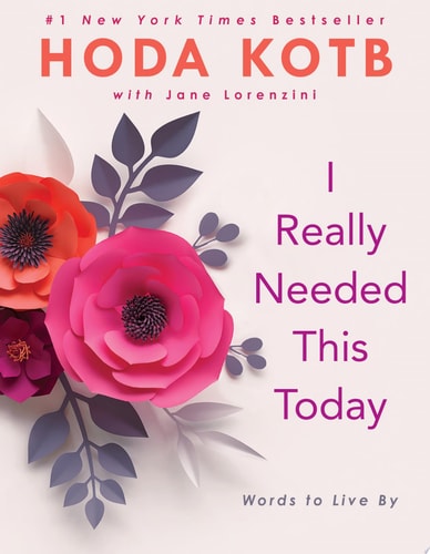 Book cover of 'I Really Needed This Today' by Hoda Kotb with floral design