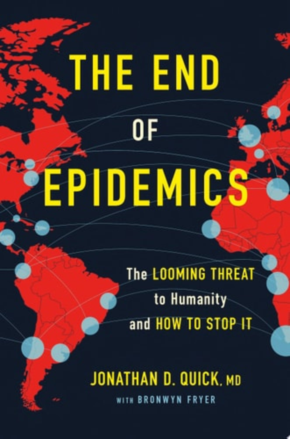 Book cover of 'The End of Epidemics' with world map and text on a dark background