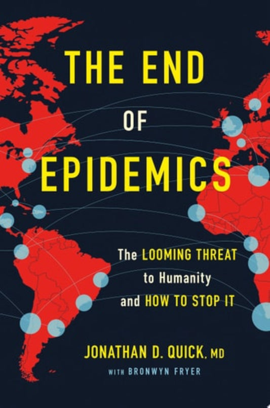 Book cover of 'The End of Epidemics' with world map and text on a dark background